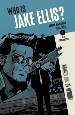 WHO IS JAKE ELLIS #1 (SECOND PRINTING)