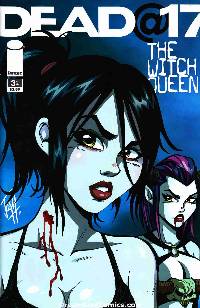 Dead @ 17: Witch Queen #3