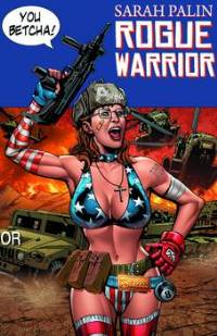 Sarah Palin Rogue Warrior #1