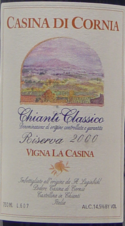 2000 <br>Chianti Classico Riserva <br>Casina Di Cornia <br><br><font color=red>Outstanding!