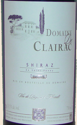2005 <br>Shiraz <br>Domaine de Clairac<br><br> <font color= red>Oak-Aged!</font>