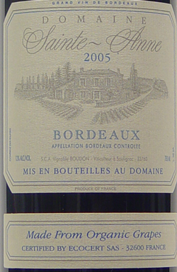 2005 <br>Bordeaux <br>Domaine Ste Anne<br><br><font color=red>An all-purpose claret.</font>