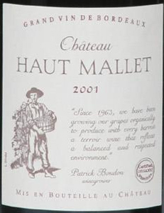 2005 <br>Bordeaux Sup�rieur <br>Ch�teau <br>Haut Mallet <br><br><font color=red>Top Rate!