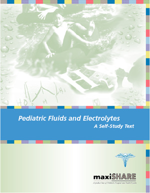 Pediatric Fluids & Electrolytes Self-Study Guide (106004)