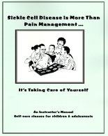 Sickle Cell Disease Is More than Pain Management Instructor Guide (703006)